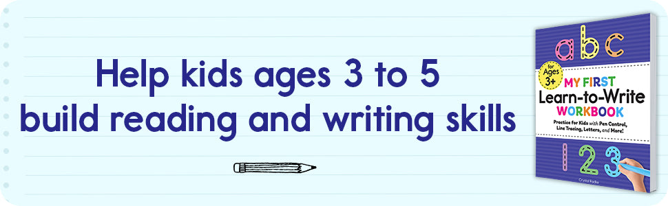 My First Learn-to-Write Workbook: Practice for Kids with Pen Control, Line Tracing, Letters, and More!