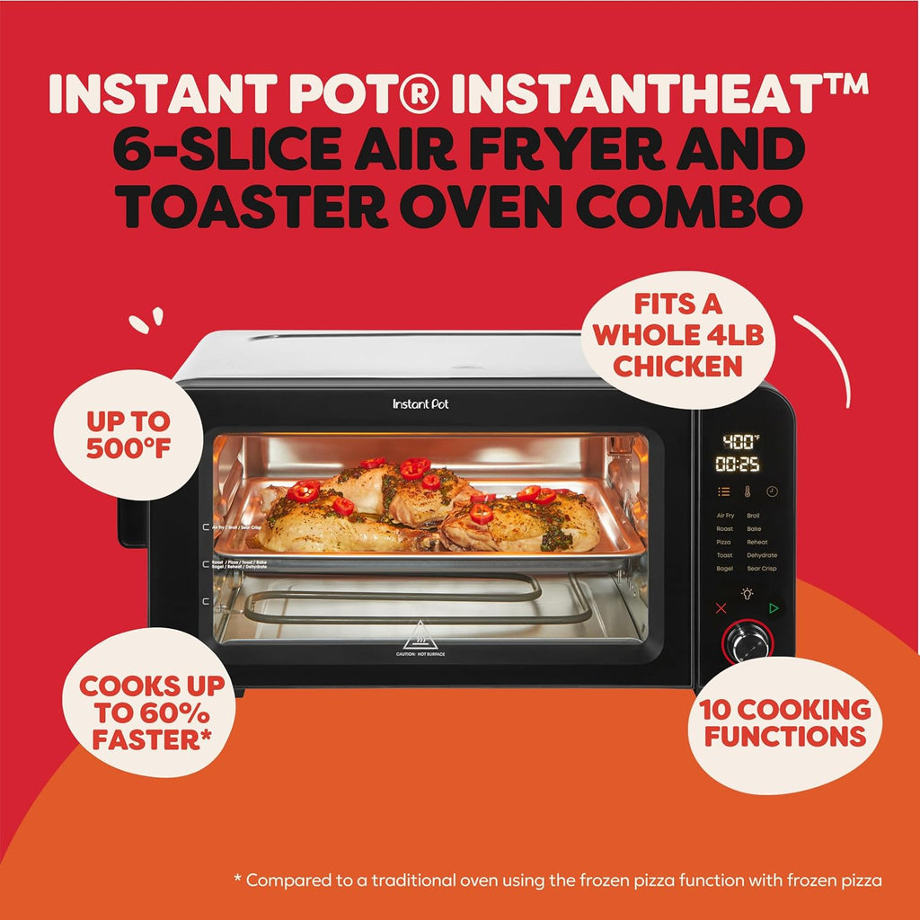 Instant Pot No requiere precalentamiento* Horno tostador con freidora de aire de 6 rebanadas con tecnología InstantHeat, 10 en 1, freír al aire, asar, hornear, sellar crujiente, tostar, bagel, asar